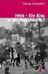 Etzemüller, Thomas - 1968 - Ein Riss in der Geschichte? - Gesellschaftlicher Umbruch und 68er-Bewegungen in Westdeutschland und Schweden