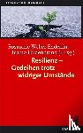  - Resilienz - Gedeihen trotz widriger Umstände