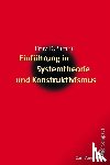 Simon, Fritz B. - Einführung in Systemtheorie und Konstruktivismus