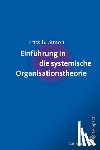 Simon, Fritz B. - Einführung in die systemische Organisationstheorie