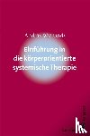 Wienands, András - Einführung in die körperorientierte systemische Therapie