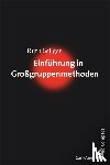 Seliger, Ruth - Einführung in Großgruppenmethoden
