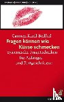 Kindl-Beilfuß, Carmen - Fragen können wie Küsse schmecken