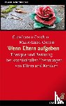 Conen, Marie-Luise, Cecchin, Gianfranco - Wenn Eltern aufgeben - Therapie und Beratung bei konflikthaften Trennungen von Eltern und Kindern