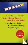 Schweizer, Cornelie C. - Vom blauen Dunst zum frischen Wind - Hypnotherapeutische Raucherentwöhnung in 5 Sitzungen. Das Tübinger Programm