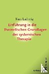 Ludewig, Kurt - Einführung in die theoretischen Grundlagem der systemischen Therapie