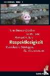 Cecchin, Gianfranco, Lane, Gerry, Ray, Wendel - Respektlosigkeit