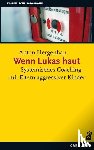 Hergenhan, Anton - Wenn Lukas haut