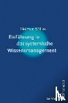 Willke, Helmut - Einführung in das systemische Wissensmanagement
