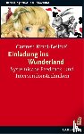 Kindl-Beilfuß, Carmen - Einladung ins Wunderland