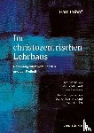 Imhof, Paul - Im christozentrischen Lehrhaus
