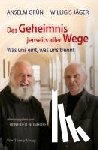 Grün, Anselm, Jäger, Willigis - Das Geheimnis jenseits aller Wege