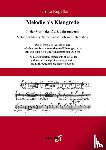 Engelke, Ulrike - Melodie als Klangrede. In der Musik des 17./18. Jahrhunderts