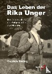 Bieling, Gabriele - Das Leben der Rika Unger