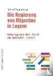 Breuckmann, Tobias - Die Regierung von Migration in Lagern