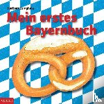 Stragholz, Heribert - Mein erstes Bayernbuch