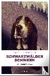 Dorweiler, Ralf H. - Schwarzwälder Schinken