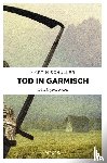 Schüller, Martin - Tod in Garmisch