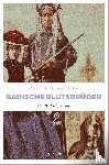 Dorweiler, Ralf H. - Badische Blutsbrüder