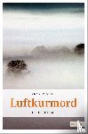 Pistor, Elke - Luftkurmord