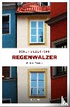 Silberhorn, Sonja - Regenwalzer