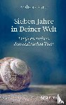 Kurte, Andreas - Sieben Jahre in Deiner Welt