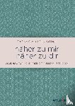 Nagel, Daniela, Spöth, Stefanie - näher zu mir - näher zu dir
