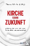  - Kirche kann Zukunft