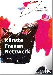  - Künste, Frauen, Netzwerk