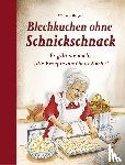 Bangert, Elisabeth - Blechkuchen ohne Schnickschnack