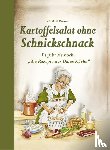 Bangert, Elisabeth - Kartoffelsalat ohne Schnickschnack
