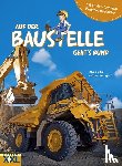  - Auf der Baustelle geht´s rund