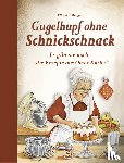 Bangert, Elisabeth - Gugelhupf ohne Schnickschnack