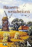  - Bauernweisheiten