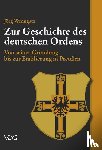 Wenngatz, Jörg - Zur Geschichte des Deutschen Ordens