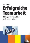 Meier, Rolf - Erfolgreiche Teamarbeit - 25 Regeln für Teamleiter und Teammitglieder