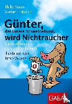 Frädrich, Stefan, Baum, Thilo - Günter, der innere Schweinehund, wird Nichtraucher