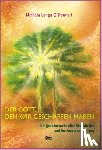 O'Donnell, Longo Michele - Den Gott, den wir geschaffen haben