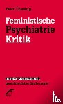 Thesing, Peet - Feministische Psychiatriekritik