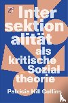 Hill Collins, Patricia - Intersektionalität als kritische Sozialtheorie