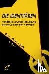 Bruns, Julian, Glösel, Kathrin, Strobl, Natascha - Die Identitären