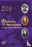 Lohschelder, Silke, Dubowy, Liane M., Gutschmidt, Inés - AnarchaFeminismus