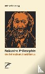 Lausberg, Michael - Bakunins Philosophie des kollektiven Anarchismus