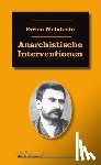 Malatesta, Errico - Anarchistische Interventionen