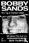 Sands, Bobby - Ein Tag in meinem Leben