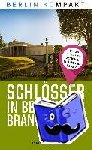 Bahr, Christian - Schlösser in Berlin und Brandenburg - Die 50 schönsten Schlösser und Herrenhäuser