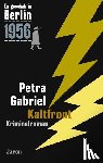 Gabriel, Petra - Es geschah in Berlin 1956 Kaltfront