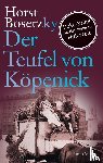 Bosetzky, Horst - Der Teufel von Köpenick