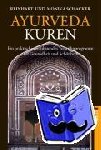 Schacker, Monika Schacker - Ayurveda-Kuren - Ein praktisches wohltuendes Verwöhnprogramm für Gesundheit und Schönheit