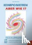 Marinovici, Cesar - Komponieren - aber wie?!